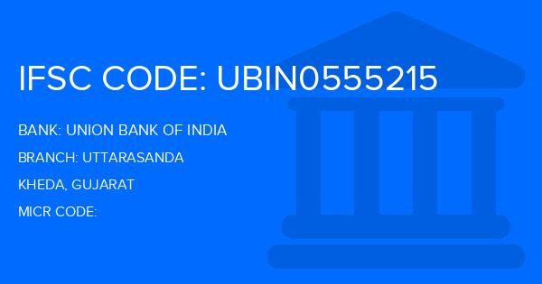 Union Bank Of India (UBI) Uttarasanda Branch IFSC Code