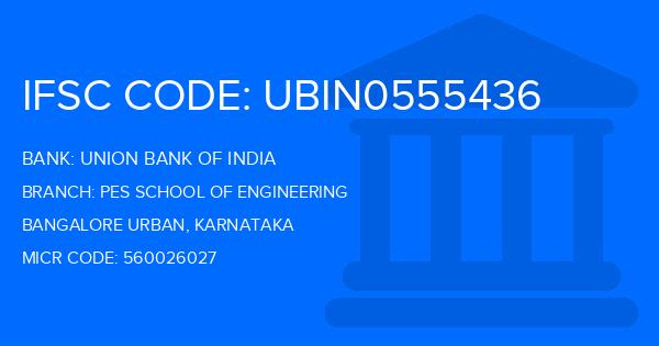 Union Bank Of India (UBI) Pes School Of Engineering Branch IFSC Code