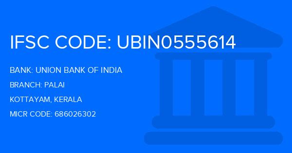 Union Bank Of India (UBI) Palai Branch IFSC Code