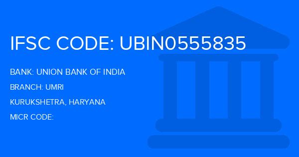 Union Bank Of India (UBI) Umri Branch IFSC Code