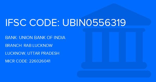 Union Bank Of India (UBI) Rab Lucknow Branch IFSC Code