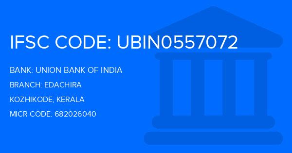 Union Bank Of India (UBI) Edachira Branch IFSC Code