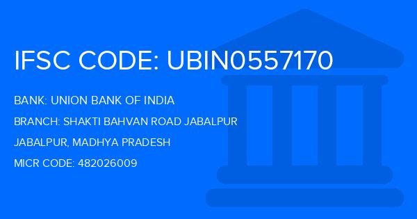 Union Bank Of India (UBI) Shakti Bahvan Road Jabalpur Branch IFSC Code