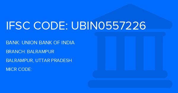 Union Bank Of India (UBI) Balrampur Branch IFSC Code