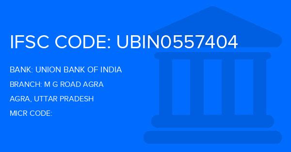 Union Bank Of India (UBI) M G Road Agra Branch IFSC Code