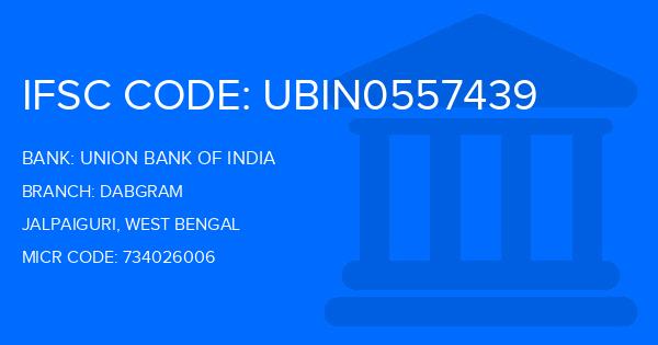Union Bank Of India (UBI) Dabgram Branch IFSC Code
