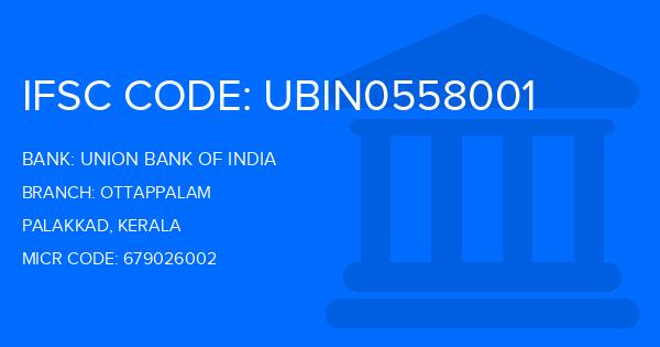 Union Bank Of India (UBI) Ottappalam Branch IFSC Code