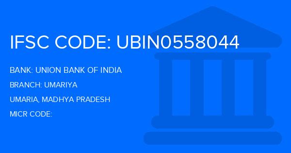 Union Bank Of India (UBI) Umariya Branch IFSC Code