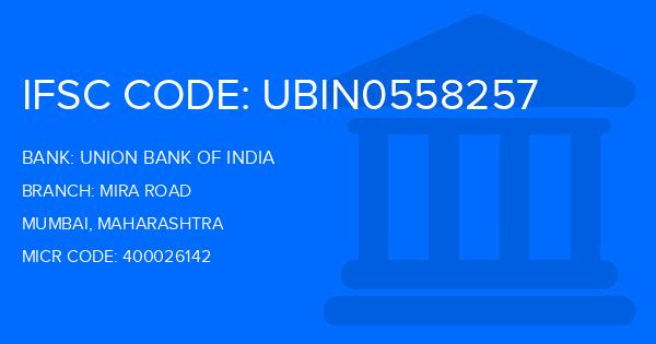 Union Bank Of India (UBI) Mira Road Branch IFSC Code