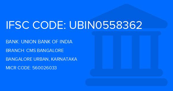 Union Bank Of India (UBI) Cms Bangalore Branch IFSC Code