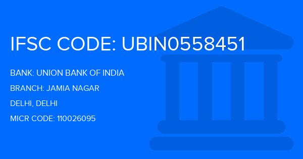 Union Bank Of India (UBI) Jamia Nagar Branch IFSC Code