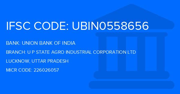 Union Bank Of India (UBI) U P State Agro Industrial Corporation Ltd Branch IFSC Code