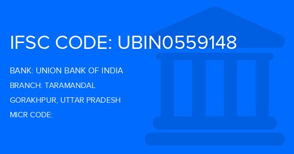 Union Bank Of India (UBI) Taramandal Branch IFSC Code
