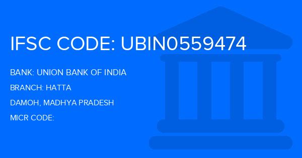 Union Bank Of India (UBI) Hatta Branch IFSC Code
