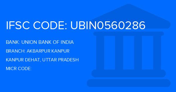 Union Bank Of India (UBI) Akbarpur Kanpur Branch IFSC Code