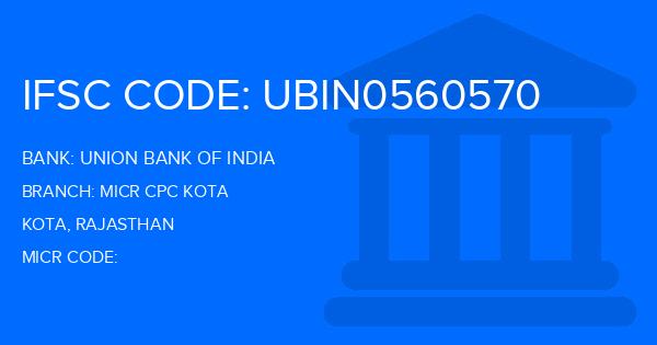 Union Bank Of India (UBI) Micr Cpc Kota Branch IFSC Code