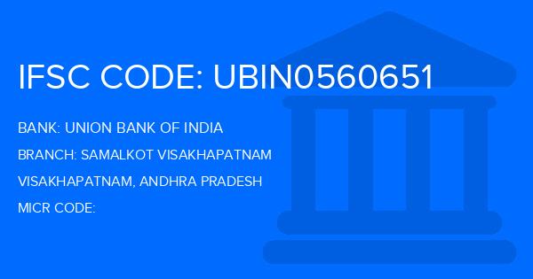 Union Bank Of India (UBI) Samalkot Visakhapatnam Branch IFSC Code