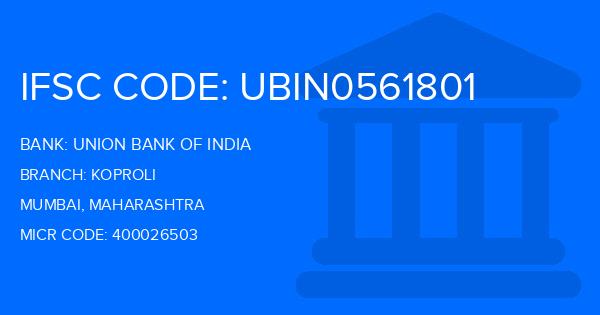 Union Bank Of India (UBI) Koproli Branch IFSC Code