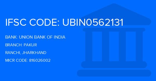 Union Bank Of India (UBI) Pakur Branch IFSC Code