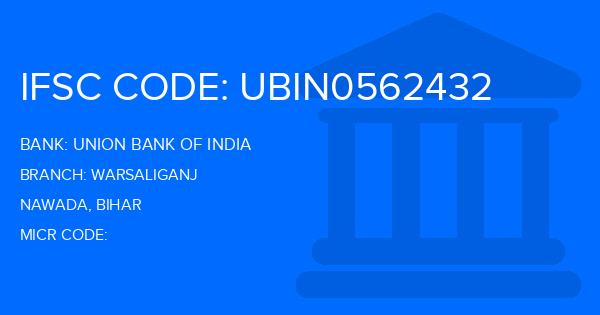 Union Bank Of India (UBI) Warsaliganj Branch IFSC Code