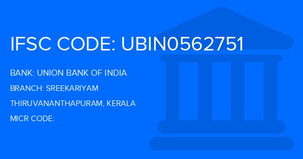 Union Bank Of India (UBI) Sreekariyam Branch IFSC Code