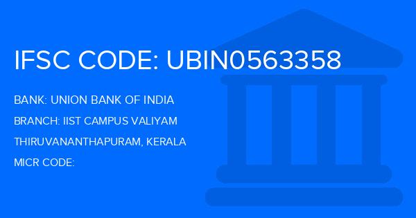Union Bank Of India (UBI) Iist Campus Valiyam Branch IFSC Code