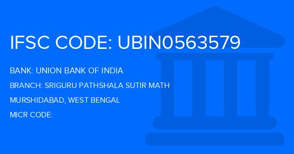 Union Bank Of India (UBI) Sriguru Pathshala Sutir Math Branch IFSC Code