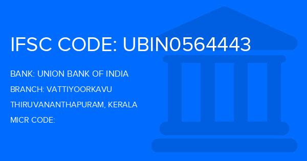 Union Bank Of India (UBI) Vattiyoorkavu Branch IFSC Code
