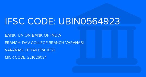 Union Bank Of India (UBI) Dav College Branch Varanasi Branch IFSC Code