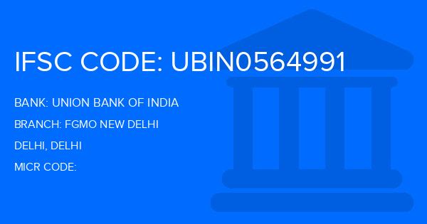 Union Bank Of India (UBI) Fgmo New Delhi Branch IFSC Code
