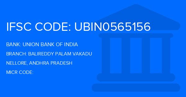 Union Bank Of India (UBI) Balireddy Palam Vakadu Branch IFSC Code