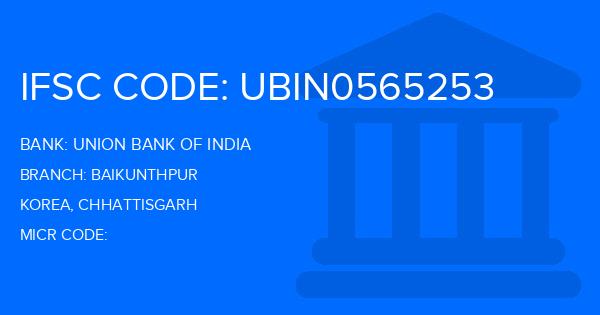 Union Bank Of India (UBI) Baikunthpur Branch IFSC Code