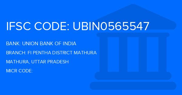 Union Bank Of India (UBI) Fi Pentha District Mathura Branch IFSC Code