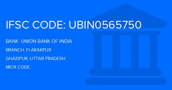 Union Bank Of India (UBI) Fi Arakpur Branch IFSC Code