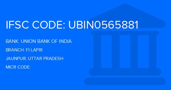 Union Bank Of India (UBI) Fi Lapri Branch IFSC Code