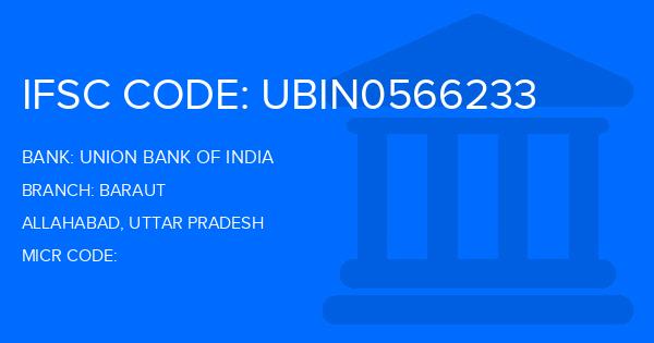 Union Bank Of India (UBI) Baraut Branch IFSC Code