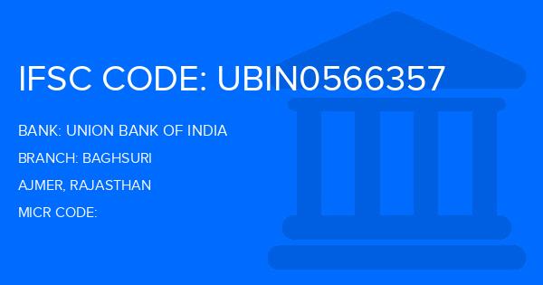 Union Bank Of India (UBI) Baghsuri Branch IFSC Code