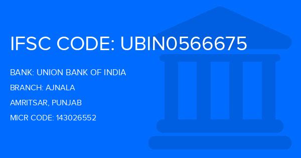 Union Bank Of India (UBI) Ajnala Branch IFSC Code