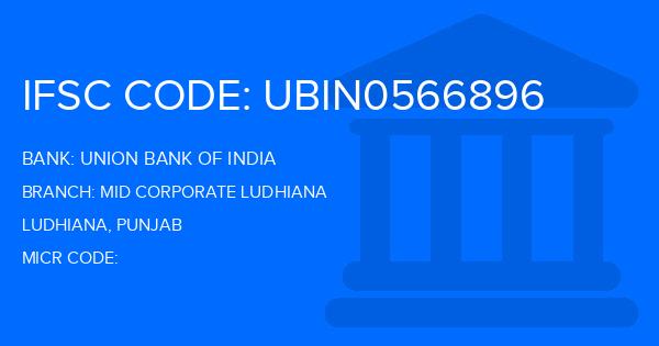 Union Bank Of India (UBI) Mid Corporate Ludhiana Branch IFSC Code