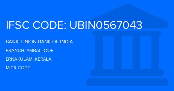 Union Bank Of India (UBI) Amballoor Branch IFSC Code
