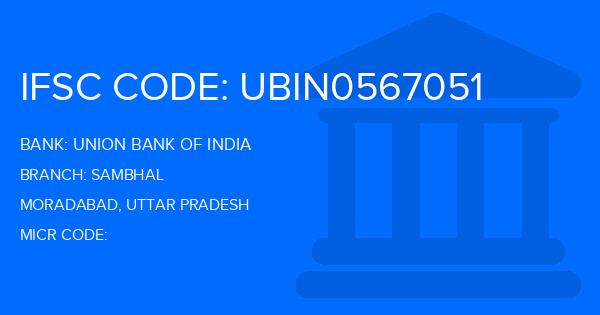 Union Bank Of India (UBI) Sambhal Branch IFSC Code