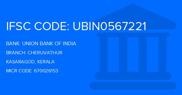 Union Bank Of India (UBI) Cheruvathur Branch IFSC Code