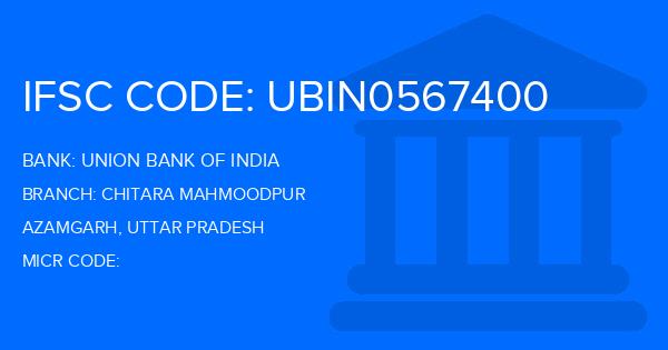 Union Bank Of India (UBI) Chitara Mahmoodpur Branch IFSC Code