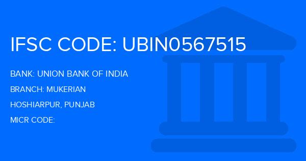 Union Bank Of India (UBI) Mukerian Branch IFSC Code