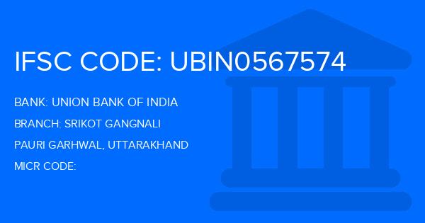 Union Bank Of India (UBI) Srikot Gangnali Branch IFSC Code