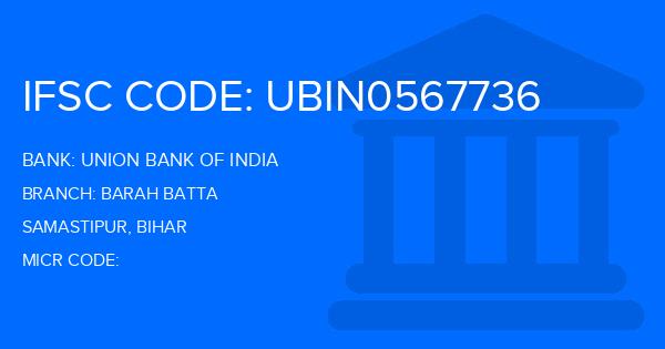 Union Bank Of India (UBI) Barah Batta Branch IFSC Code