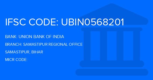 Union Bank Of India (UBI) Samastipur Regional Office Branch IFSC Code