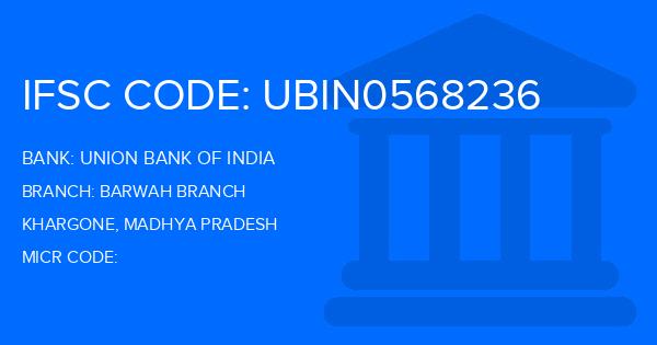 Union Bank Of India (UBI) Barwah Branch