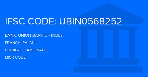 Union Bank Of India (UBI) Palani Branch IFSC Code