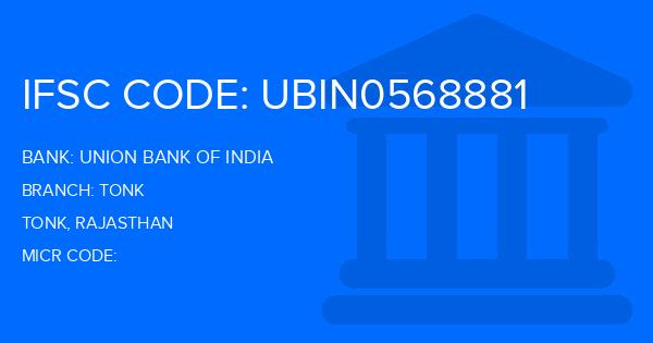 Union Bank Of India (UBI) Tonk Branch IFSC Code